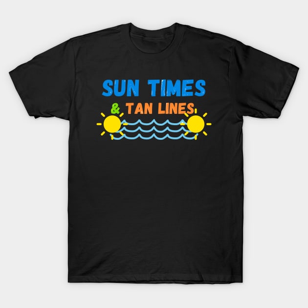 sun times & tan lines T-Shirt by doctor ax